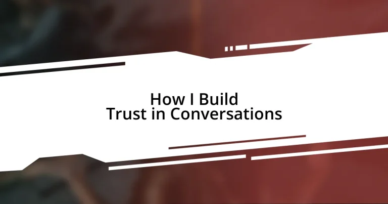 How I Build Trust in Conversations