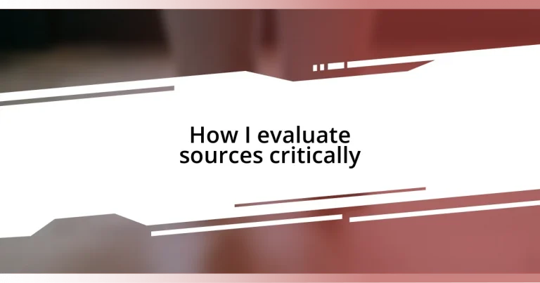 How I evaluate sources critically