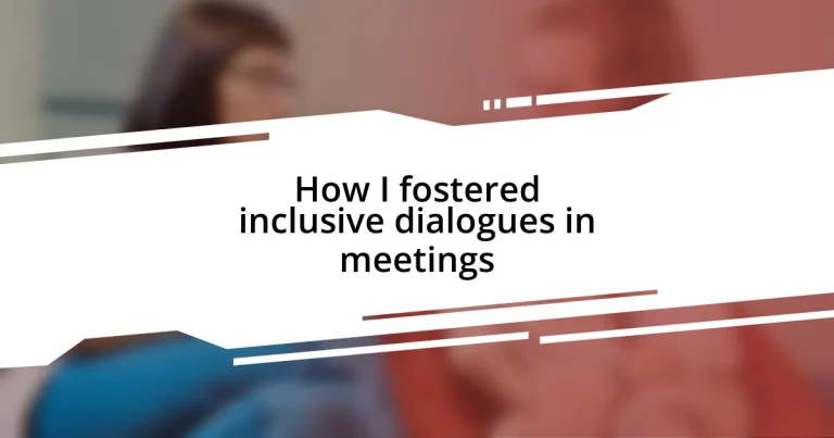 How I fostered inclusive dialogues in meetings