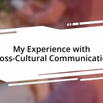 My Experience with Cross-Cultural Communication