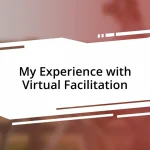 My Experience with Virtual Facilitation