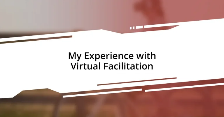 My Experience with Virtual Facilitation