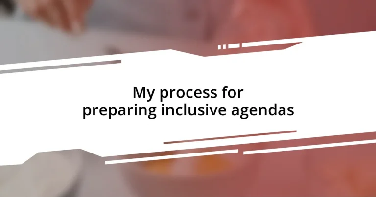 My process for preparing inclusive agendas