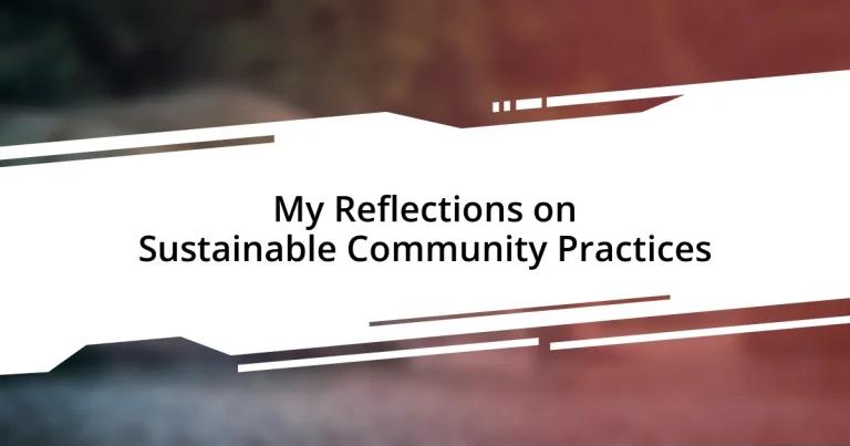 My Reflections on Sustainable Community Practices