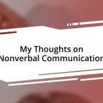 My Thoughts on Nonverbal Communication