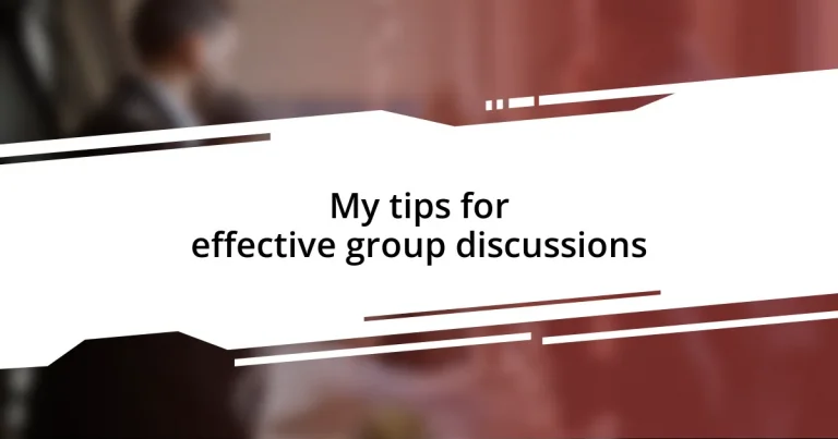 My tips for effective group discussions