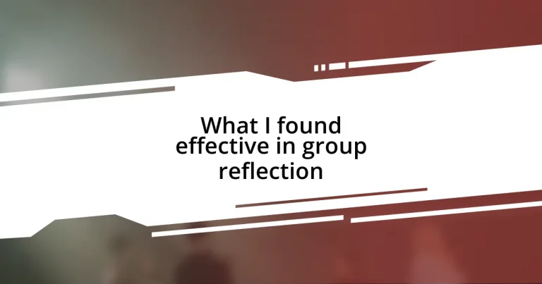 What I found effective in group reflection