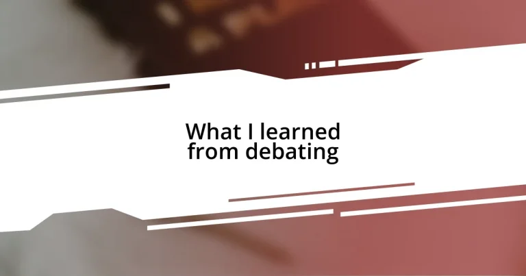 What I learned from debating