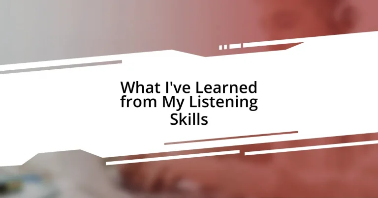 What I’ve Learned from My Listening Skills