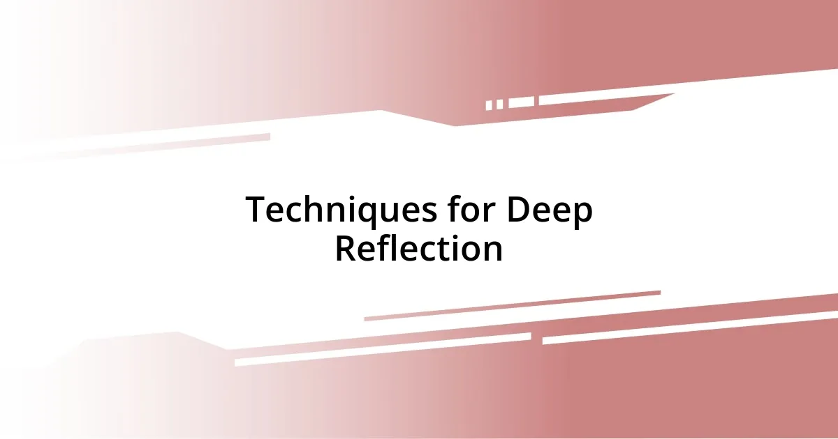 Techniques for Deep Reflection