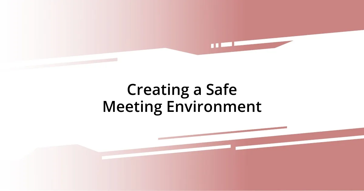 Creating a Safe Meeting Environment