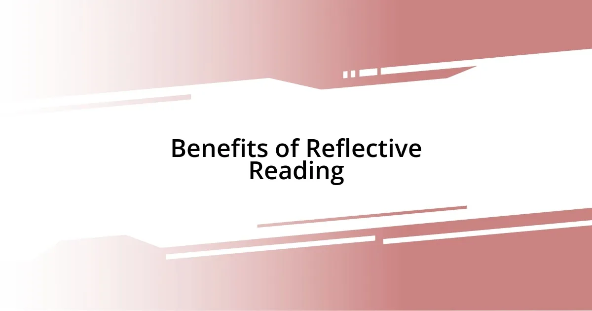 Benefits of Reflective Reading