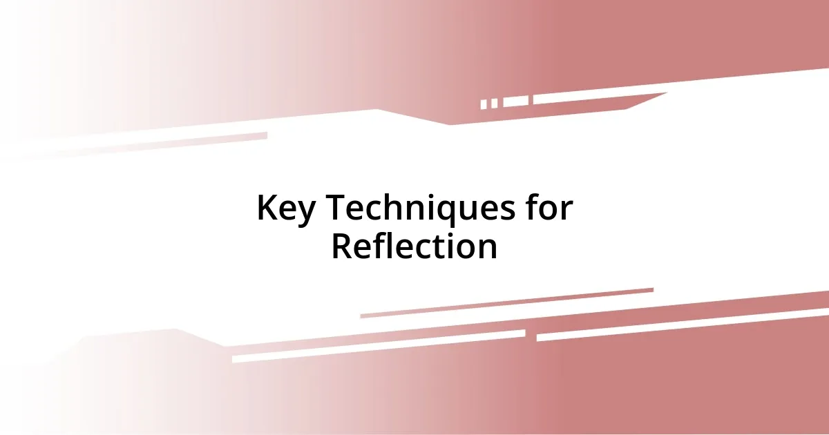 Key Techniques for Reflection